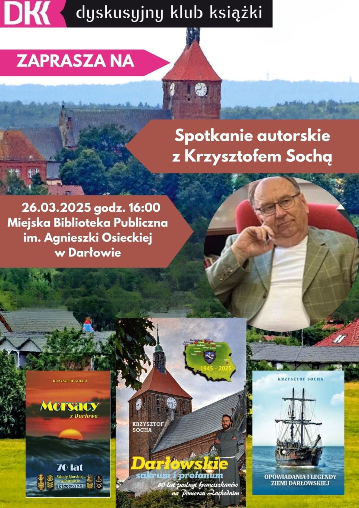 Plakat promujący spotkanie autorskie z Krzysztofem Sochą w Darłowie