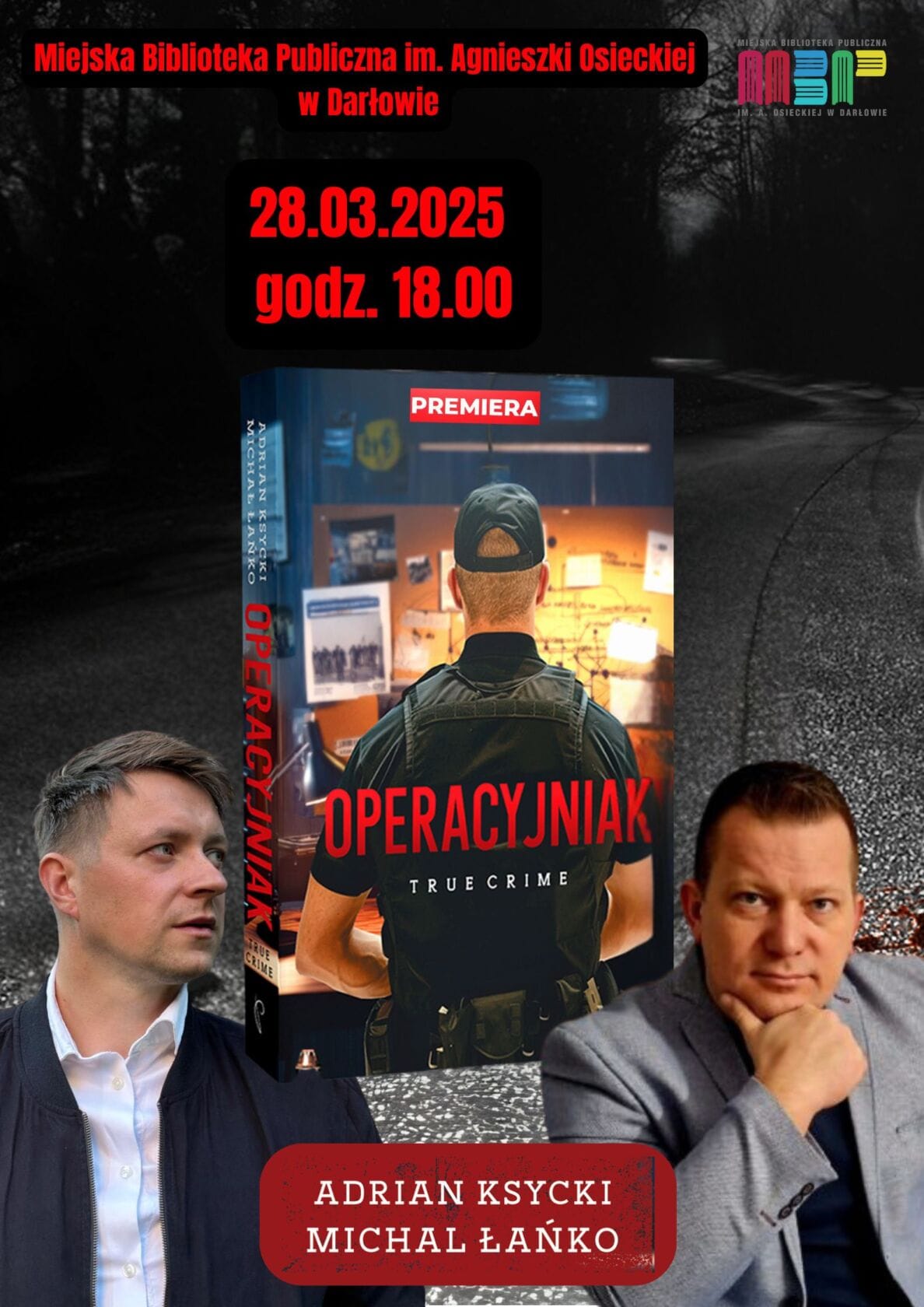 Plakat promujący premierę książki 'Operacyjniak' w Darłowie.