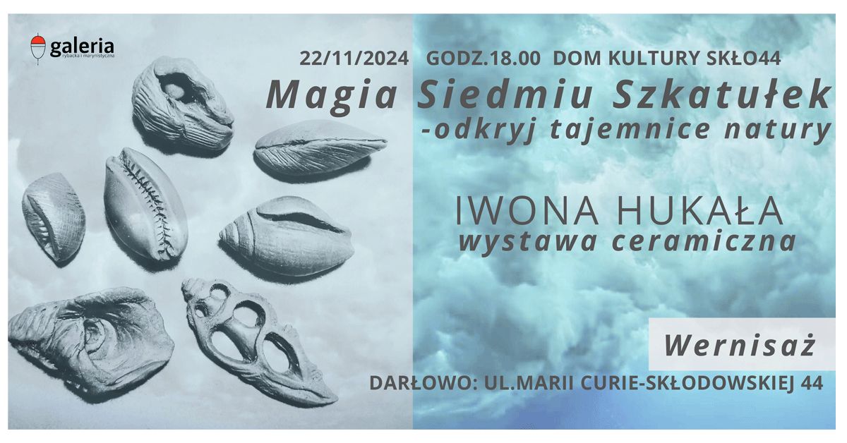 Plakat wystawy ceramicznej 'Magia Siedmiu Szkatułek' w Darłowie.